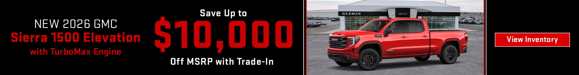 Save up to $10,000 on 2026 Sierra 1500 Elevation