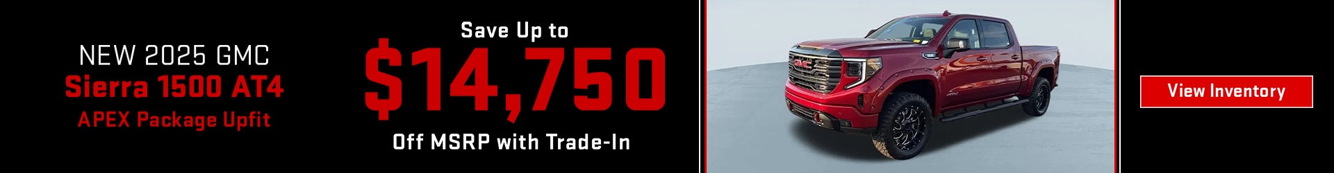 Save up to $14,750 on 2025 Sierra 1500 AT4 APEX