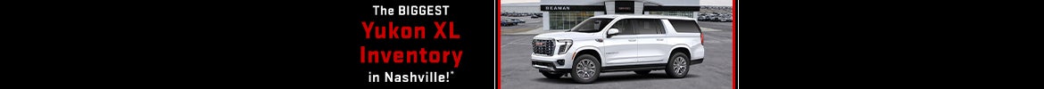 Biggest Yukon XL Inventory in Nashville – Beaman GMC